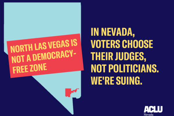 Graphic reads "North Las Vegas is not a democracy-free zone. In Nevada, voters choose their judges, not politicians. We're suing."