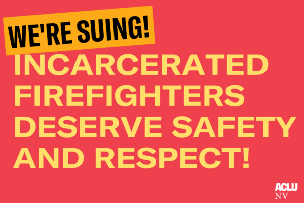 We're Suing! Incarcerated firefighters deserve safety and respect!