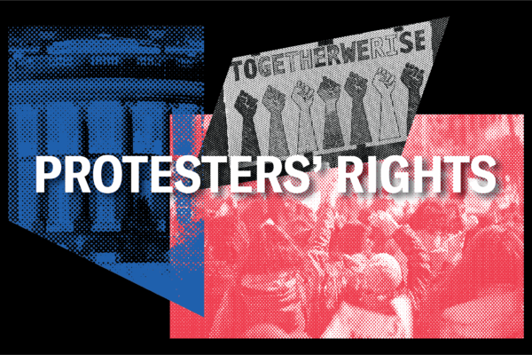 Graphic with a collage-style design featuring the bold white text “Protesters' Rights” across the center. Behind the text are layered elements: a red-tinted image of a large crowd of people at a protest, a blue-tinted image of a government building with columns, and a black-and-white sign showing multiple raised fists with the words “Together We Rise.” The background is black, and the overall design has a high-contrast, screen-printed effect, symbolizing civic action and solidarity.