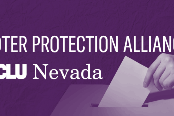 Purple background with shadow of hang putting ballot into box. White ACLU of Nevada logo, underneath it reads "Voter Protection Alliance ACLU Nevada".