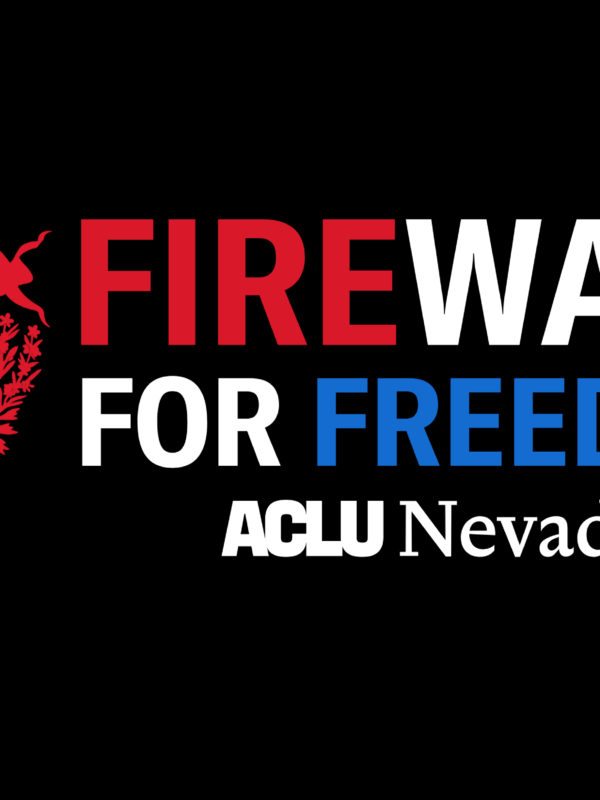 Logo for ACLU of Nevada’s Firewall for Freedom campaign. The design features a red Nevada state emblem with the words ‘Battle Born’ on the left and bold text reading ‘FIREWALL FOR FREEDOM’ in red, white, and blue on a black background, with the ACLU Nevada logo below.