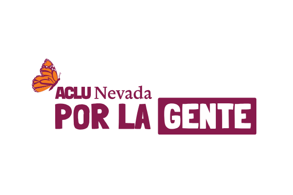 ACLU Nevada Por La Gente
