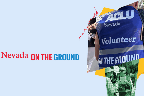 images of ACLU volunteers, who wear safety vests reading "On The Ground Volunteer"