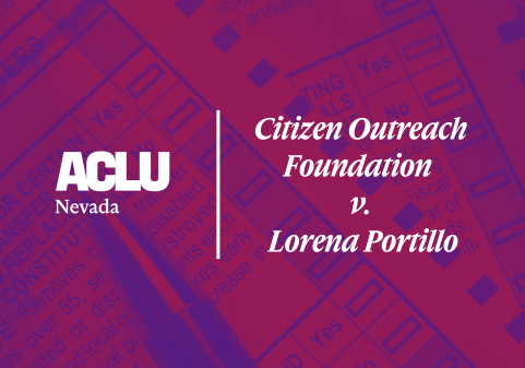 Graphic with a red and purple overlay showing a close-up of a marked election ballot with checkboxes and a pen. On the left is the white ACLU of Nevada logo. On the right, separated by a vertical white line, the text reads “Citizen Outreach Foundation v. Lorena Portillo” in a bold, serif font.