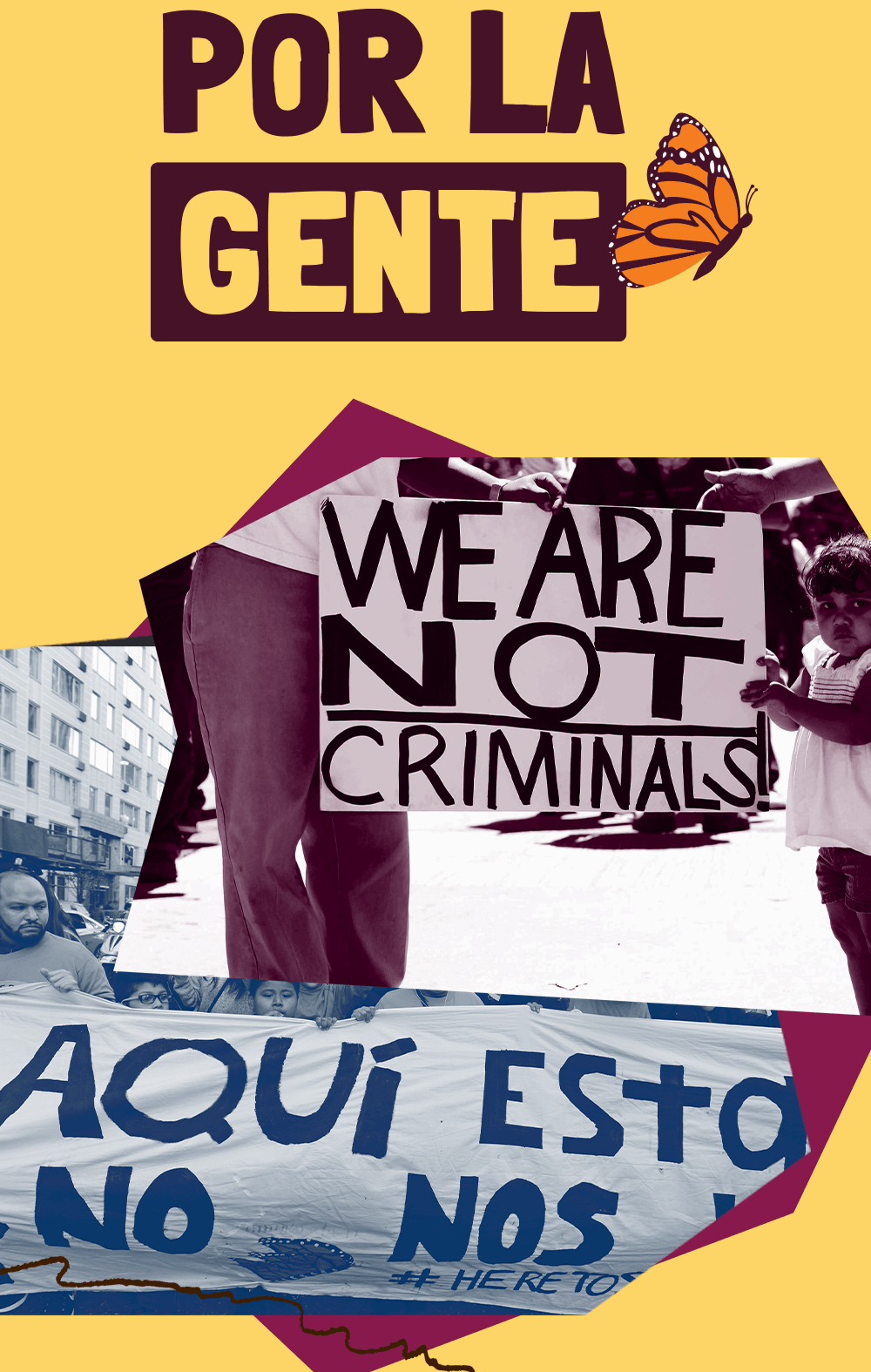 images of immigrants' rights activists next to the words "Por la Gente"
