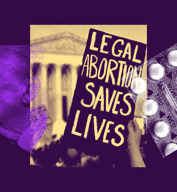 Bold graphic in purple and yellow tones featuring a stylized image of Donald Trump’s profile on the left, a protester holding a sign that reads “LEGAL ABORTION SAVES LIVES” in the center, and a blister pack of pills on the right. The imagery conveys a call to defend abortion access and reproductive rights.