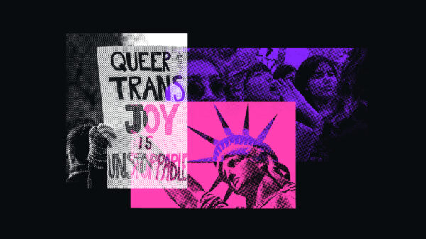 Pop-art style collage with bright pink, purple, and black tones. At the center is a protest sign that reads “QUEER TRANS JOY IS UNSTOPPABLE” in bold, multicolored letters. Surrounding images include a cheering crowd and a stylized image of the Statue of Liberty. The visual emphasizes celebration, resilience, and solidarity with the transgender and queer community.