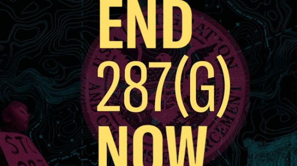 Bold graphic with a dark background featuring the large yellow text “End 287(G) Now” across the center. In the background are faded images of the U.S. Immigration and Customs Enforcement (ICE) seal, a government detention facility, and a family holding protest signs that say “Stop 287G.” The image conveys a strong call to end the 287(g) program, which enables local law enforcement to enforce federal immigration laws.