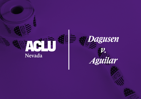 Purple-toned graphic featuring the ACLU of Nevada logo on the left and the case title ‘Dagusen v. Aguilar’ on the right. The background shows a roll of ‘I Voted’ stickers and a trail of voting-themed footprints.