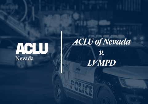 Blue-toned graphic featuring the ACLU of Nevada logo on the left and the text ‘ACLU of Nevada v. LVMPD’ on the right. The background shows a Las Vegas Metropolitan Police Department patrol vehicle parked on a city street at night with blurred lights and traffic in the background.