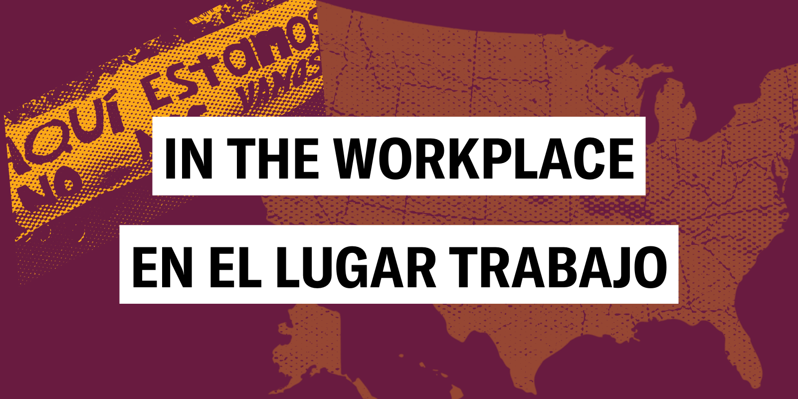 In the Workplace/En el Lugar Trabajo