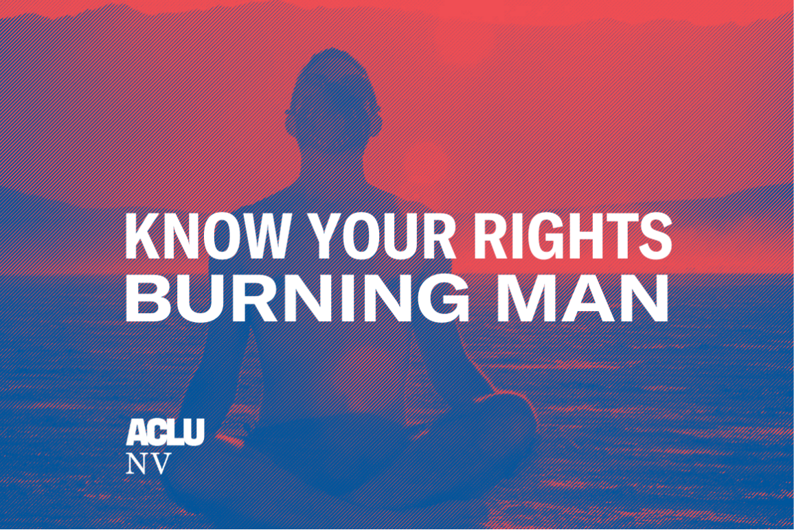 Graphic reads, "Know Your Rights, Burning Man"